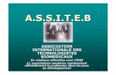 A.S.S.I.T.E - pathexo.fr · État en 1997 Travaux pratiques en 1998. 5 Maintenance Formation de formateurs, de cadres techniques, de ... Parasitologie Notions de biologie moléculaire