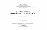 LANALYSE TRANSACTIONNELLE - eyrolles.com · B. L’ANALYSE FONCTIONNELLE Elle consiste à subdiviser les états du moi selon les fonctions comportementales qu’ils remplissent. 28