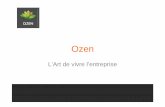 OZEN Entreprises 2011[1] - Formation Shiatsu 05formationshiatsu05.com/documents/ozen_entreprises_2011_1_.pdf · Les trois piliers Ozen LA SANTE LA ... Vivre en accord avec son tempérament