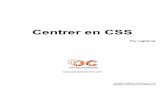 Centrer en CSS · Ce CSS permettra à un élément de centrer tous ses fils en-ligne. ... débordement de la zone d'affichage. Si l'on traduit tout en CSS, cela nous donne
