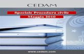 Speciale Procedura civile Maggio 2010 - cedam.com PROCESSUALE CIVILE_10.pdf · Il volume si presenta come un commento articolo per articolo delle norme del codice di procedura civile