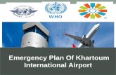 Emergency Plan Of Khartoum International Airport MID6/Day2-4... · قواعد مطار الخرطوم الدولى “ مرشد الطوارئ“ لسنة 2010 م Khartoum International