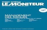 MANAGEMENT DES RISQUES - syntec-ingenierie.fr · 19 octobre 2012 • Le Moniteur 3 IntroductIon Ingénierie et management des risques Qu’est-ce que le « management des risques
