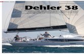 profil: Dehler 38 Dehler 38 - TPS centrum · konkurentů v podobě Salony 38, Bénéteau First 40, X-Yachts XP 38, Grand Soleil 39 a Dufour 36p se nový Dehler 38 může pochlubit