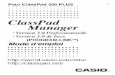 ClassPad Manager Version 3.0 Fre - support.casio.com · Types de ClassPad Manager Version 3.0 Type Caractéristiques ClassPad Manager de base Version 3.0 • Fenêtre de taille fixe