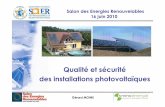Qualitéet sécurité des installations photovoltaïques · Audit PV lancé par la région PACA : 165 installations dont ... En métropole : attestation du producteur, de l’installateur