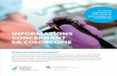 INFORMATIONS CONCERNANT LA COLOSCOPIE - Plan … · 2016-09-14 · Ministère de la Santé pour réaliser les coloscopies dans le cadre du programme de dépistage du cancer colorectal.