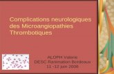Complications neurologiques des Microangiopathies ... · EEG :souffrance cérébrale diffuse Extubé à 48h. Thomas ,11ans Bilan :le 31/3 ... score 2 atteinte focale ,convulsions
