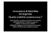 Innovations & Mobilités émergentes Quelle mobilité ...mobilitecourante.fr/wordpress/wp-content/uploads/2016/05/chronos... · Innovations & Mobilités émergentes Quelle mobilité