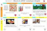 Semaine 1: HELLO LE JAPON ! workshops in English · Création d’un jardin japonais en matières, en intégrant le vocabulaire de plantes, arbres, animaux ... Apprendre à faire