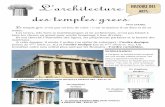 L’architectureL’architecture des temples grecsdes … · Les Grecs, très forts et mathématiques et en architecture, n’ont pas hésité à faire les choses en grand pour rendre