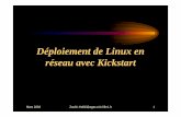 Déploiement de Linux en réseau avec Kickstart - … · Mars 2002 Zouhir.Hafidi@agat.univ-lille1.fr 1 Déploiement de Linux en réseau avec Kickstart