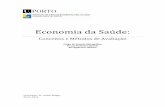Economia da Saúde - repositorio-aberto.up.pt · Since the introduction of the cost-benefit concept in healthcare and in the National Healthcare System, many economic terms have become