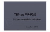 TEP au F-FDG - Les cliniques radiologiques de l’Oncle ...onclepaul.net/wp-content/uploads/2012/04/TEP-au-18F-FDGFILE... · Principale caractéristiques métaboliques de la cellule