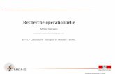 Recherche opérationnelle - transp-or.epfl.chtransp-or.epfl.ch/courses/ro2011/slides/01-introduction.pdf · Recherche opérationnelle Michel Bierlaire michel.bierlaire@epfl.ch EPFL