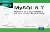MySQL 5 - multimedia.fnac.commultimedia.fnac.com/multimedia/editorial/pdf/9782746099869.pdf · 39 € ISBN : 978-2-7460-9986-9 MySQL 5.7 Optimisez l’exploitation de vos bases de