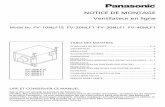 NOTICE DE MONTAGE - Panasonic Canadapanasonic.ca/brochures/FR/housing/ventilation/submittals-forms_OI/... · NOTICE DE MONTAGE Ventilateur en ligne Model No. FV-10NLF1E FV-20NLF1