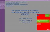 Le Cadre européen commun de référence pour les …test.delfprim-autoformation.fr/files/CECR.pdf · 2014-02-11 · Le Cadre européen commun de référence pour les langues ...