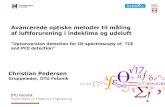 Avancerede optiske metoder til måling af …€¦ · Avancerede optiske metoder til måling af luftforurening i indeklima og udeluft ... 6 DTU Fotonik, ...
