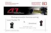 Photogrammetrie Seminarvortrag Laser Tracker T3 … · Fachbereich V Vermessung & Geoinformatik Labor für Photogrammetrie Photogrammetrie Seminarvortrag Laser Tracker T3 Omnitrac