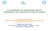 La contribution du dessalement dans la mobilisation des ...oitsfax.org/files/journée Ingénieur Sfax - le dessalement en... · dans le Sud Tunisien. L’eaupotable accapare à lui