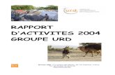 RAPPORT D’ACTIVITES 2004 GROUPE URD · - renforcer la cohérence de notre gestion des ressources humaines, tâche conduite avec le soutien de la Direction du Travail de la Drôme