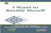 I Want to Rectify Myself - Masjid Ghausia | Homemasjidghausia.co.uk/downloads/218_I Want to Rectify Myself.pdf · I Want to Rectify Myself ... delivered this speech in the weekly