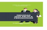 PEDOMAN TATA KELOLA PERUSAHAAN - … · Perusahaan yang disebut juga sebagai Code of Corporate Governance atau “COCG”. ... Jakarta, Mei 2017 Dewan Komisaris Komisaris Utama/ Komisaris