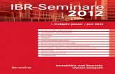 IBR -Seminare 2012 · Preisvorteil bei Zusammenbuchung mit dem Seminar „Mietrechtsänderung 2012“ am gleichen Tag ... FIDIC-Bauprojektmanagement und Grundzüge Inter- 83 ...