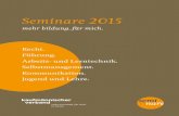 2015 Seminare Seminare 2015 - kfmv-zuerich.ch · – Telefonieren – sicher und ... – Professionell präsentieren 61 ... unter der Anleitung eines fachkundigen Mediators/einer