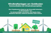 Windkraftanlagen am Goldboden - komm.uni … · Windkraft in Deutschland und Baden-Württemberg! ... EnBW kommuniziert WENIG mit den Gegnern des Projektes. Und das, obwohl sie seitens