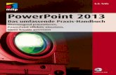PowerPoint 2013 – Das umfassende Praxis-Handbuch · 2014-07-25 · animieren 457 drehen 141 Form ändern 142 skalieren 141 ... WordArt 165 Kompatibilitätsmodus 34, 588 Komprimieren
