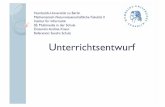 Unterrichtsentwurf - waste.informatik.hu-berlin.dewaste.informatik.hu-berlin.de/Lehre/ss11/MiS/vortrag_020511.pdf · den Unterricht in Einzelziele Beschreibt konkrete Verhaltensänderungen