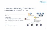 Datenmodellierung, Transfer und Geodienste bei der …geo-ing.ch/cmsfiles/geoing_interlis2_04-06-2015_5_kottmann_ikgeo.pdf · 2 15 03.06.2015 Datenmodellierung, Transfer und Geodienste