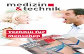 Technik für Menschen - medica.de · Technik für Menschen medizin&technik – elf Jahre am Puls der Zeit Dass wir mit der allerersten Ausgabe der neuen Fachzeitschrift medizin&technik