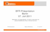 BFR Präsentation Berlin 07. Juli 2011 · BFR Präsentation Berlin 07. Juli 2011 BD Pig Equipment Magnus Westerkamp 07. Juli 2011 ... Klima (Feuchtigkeit, Ammoniak, Sauerstoff) &