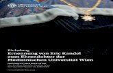 Einladung Ernennung von Eric Kandel zum … · Einladung Ernennung von Eric Kandel zum Ehrendoktor der Medizinischen Universität Wien Dienstag, 24. April 2018, 15 Uhr Van Swieten