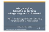 Wie gelingt es, Sprache in der Kita alltagsintegriert zu ...kea-hildesheim.de/documents/20120508_AlltagsintegrierteSprachf%F6... · (z.B. Kon-Lab, „Sag mal was“) Alltagsintegrierte