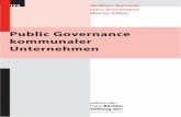 Public Governance kommunaler - boeckler.de · trägern und unterschiedlichen Rechtformen durchgesetzt werden? ... Führen Verselbstständigungen dazu, dass die kommunalen Unternehmen