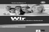 Wir 1. tanári kézikonyv.pdf · Arbeitsvorschläge mit dem Lehrwerk „Wir 1 “ Wir 1 ist ein Lehrwerk für Deutsch als Fremdsprache für neun- bis elfjährige Sprachanfän ...