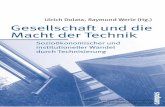 Gesellschaft und die Macht der Technik - mpifg.de · Ulrich Dolata, Raymund Werle (Hg.) Gesellschaft und die Macht der Technik Sozioökonomischer und institutioneller Wandel durch