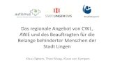 Das regionale Angebot von CWL, AWE und des …gemeinsam-vielfalt-leben.de/sites/default/files/downloads/FTAA WS... · Miteinander Leben Lernen ... 13. ATZ Meppen 14. ATZ Emden 15.