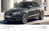 Kurzanleitung A1 | S1 - Startseite - Audi Service Berlin Der Aufkleber mit den richtigen Reifendruckwerten beﬁndet sich an der Stirnseite der geöﬀneten Fahrertür. Erste-Hilfe-Set