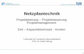 Technische Universität München - Lehrstuhl für ... · • Sanierung einer Burgruine ... • eine Marketing-Kampagne Beispiele für Projekte zeitliche Befristung 5 ... Projektstrukturplan