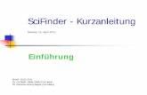 SciFinder - Kurzanleitung€¦ · SciFinder - Kurzanleitung Release 18. April 2011 Einführung Stand: 20.05.2011 Dr. Ina Weiß; Heike Göbel (Uni Jena) Dr. Christina Antony-Mayer