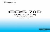 EOS 70D (W) - oehling.cz · EOS 70D (W) Návod k použití ... softwaru EOS Utility Dálkové ovládání fotoaparátu (3) Tisk snímků na ... Možnost prohlížení snímků Dálkové