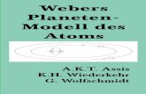 Webers Planeten- Modell des Atomsassis/Webers-Planeten-Modell-des-Atoms.pdf · lichung des Elektromagnetismus mit nuklearen Kr¨aften, und dies bevor ... sung von der Natur. Nach