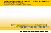 Mobilkran·Mobile Crane - uralstroytechnika.ruuralstroytechnika.ru/uploadedFiles/files/Liebherr_LTM_1350.pdf · Kranmotor 4-Zylinder-Diesel, Fabrikat Liebherr, Typ D934L A6, wassergekühlt,
