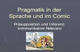 Pragmatik in der Sprache und im Comic - Herzlich … · Aus Asterix, die Trabantenstadt (Seite 16) Lexikalische Präsuppositionen