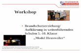 Workshop - brandschutzaufklaerung.de · •Feuerwehr: Heusweiler ( Saarland ) •Funktion: FBL –BSE seit 1996 Ausbilder BSE im Landkreis Saarbrücken ... informieren und die Feuerwehr